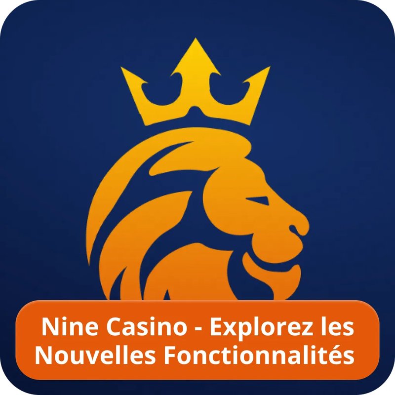 Découvrez le Monde des Jeux en Ligne de Nine Casino en France - aperçu Découvrez le Monde des Jeux en Ligne de Nine Casino en France - aperçu